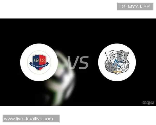 亚眠主场迎战卡昂争夺三分双方实力对决引发关注 亚眠主场迎战卡昂争夺三分双方实力对决引发关注